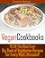Vegetarian Cookbooks: 70 Complete Vegan Recipes For Her Weight Loss & Diet Guide…Revealed!