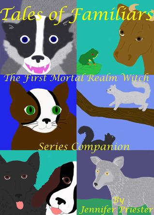 Tales of Familiars: The First Mortal Realm Witch Series Companion (Mortal Realm Witch)