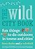 The Wild City Book by Jo Schofield