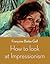 How to Look at Impressionism