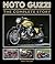 Moto Guzzi: The Complete Story (Crowood Motoclassics)