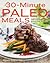 30-Minute Paleo Meals: Over 100 Quick-Fix, Gluten-Free Recipes