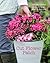 The Cut Flower Patch: Grow your own cut flowers all year round