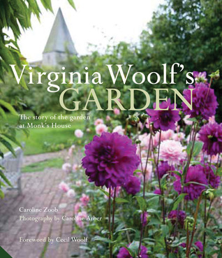 Virginia Woolf's Garden: The Story of the Garden at Monk's House (Hardcover)