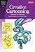 Creative Cartooning (Artist's Library)