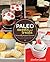 Paleo Sweets and Treats: Se...