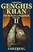 Genghis Khan the World Conqueror Volume 2 by Sam Djang