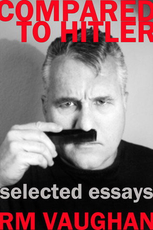 Compared to Hitler: Essays