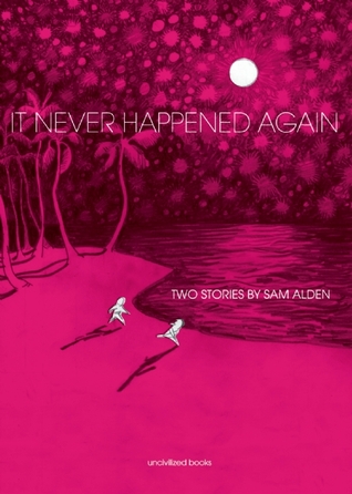 It Never Happened Again: Two Stories (Paperback)