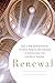 Renewal: How a New Generati...
