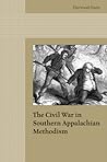 The Civil War in Southern Appalachian Methodism