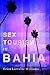 Sex Tourism in Bahia by Erica Lorraine Williams