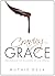 Craving Grace: Experience the Richness of the Gospel