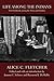 Life among the Indians: First Fieldwork among the Sioux and Omahas (Studies in the Anthropology of North American Indians)