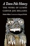 A Totem Pole History by Pauline Hillaire