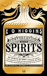 Conversations with Spirits by E.O. Higgins