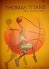 Thomas Titans: Men Among Boys