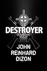 Destroyer by John Reinhard Dizon