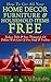 How To Get All Your Home De...
