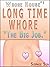 Whorehouse #1: Long Time Whore
