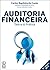 Auditoria Financeira, Teoria & Prática