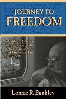 Journey to Freedom: A Genealogical Study of an African American Family and the Political and Social Issues That Impacted Their Lives, 1778-2013 (Hardcover)