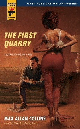 The First Quarry (Hard Case Crime #48)