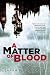 A Matter Of Blood by Sarah Pinborough A Matter Of Blood by Sarah Pinborough