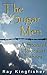The Sugar Men by Ray Kingfisher
