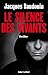 Le Silence des Vivants