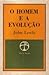 O homem e a evolução