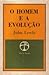 O homem e a evolução
