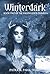 Winterdark (Book Two of the...