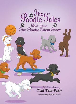 The Poodle Talent Show (Poodle Tales #3)