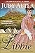 Libbie (Real Women of the American West, #1)