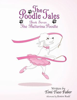The Ballerina Poodle (Poodle Tales #7)