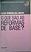 O que são as reformas de base? by Luiz Osiris da Silva