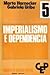 Imperialismo e dependencia , CEP 5