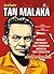 Tan Malaka: Merajut Masyarakat dan Pendidikan Indonesia yang Sosialistis