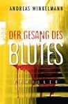 Der Gesang des Blutes Der Gesang des Blutes