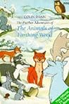 The Further Adventures of the Animals of Farthing Wood The Further Adventures of the Animals of Farthing Wood