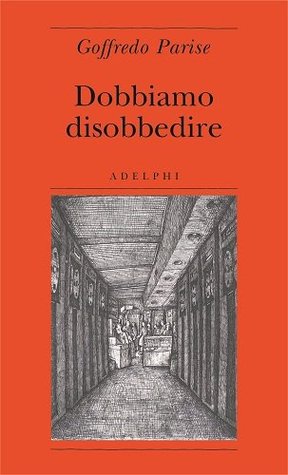 Dobbiamo disobbedire