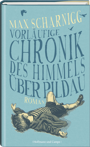 Die vorläufige Chronik des Himmels über Pildau