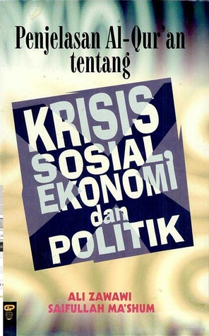 Penjelasan Al-Qur'an: Tentang Krisis Sosial, Ekonomi, dan Politik