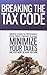 Breaking the Tax Code: Amer...