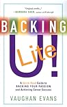 Backing U! LITE: A Quick-Read Guide to Backing Your Passion and Achieving Career Success