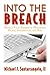 Into the Breach: Protect Your Business by Managing People, Information, and Risk