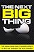 The Next Big Thing by Nick Nanton