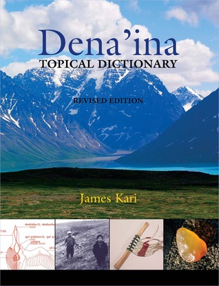 Dena'ina Topical Dictionary: Revised Edition (Paperback)