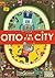 Otto in the City by Tom Schamp